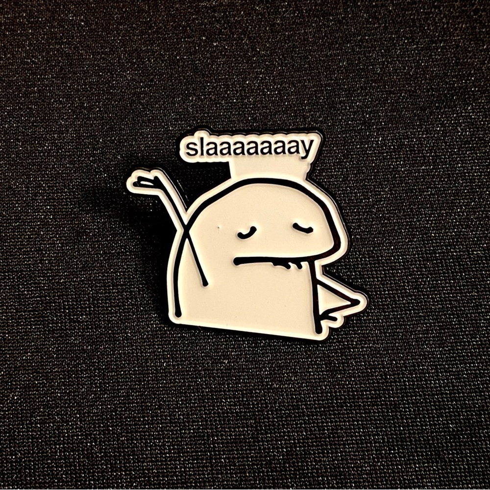 Show them you know you are killing it with this enamel pin or magnet